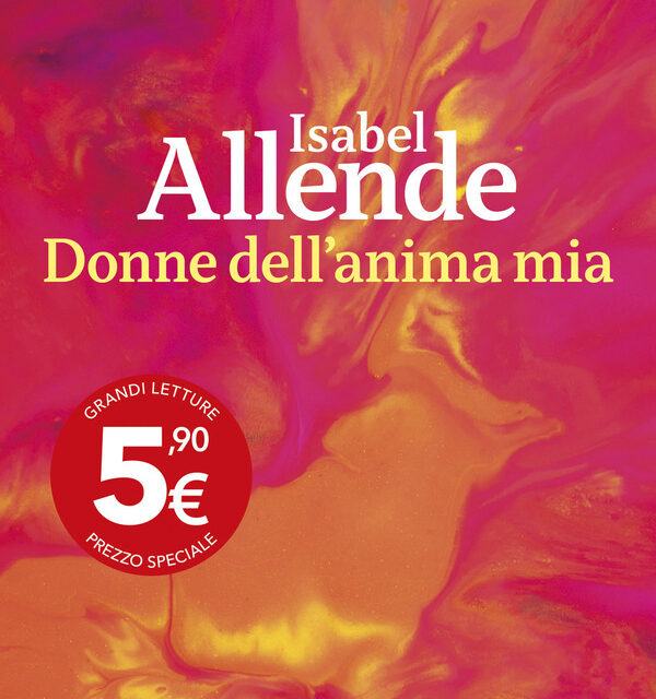 Isabelle Allende - Donne Dell'Anima Mia