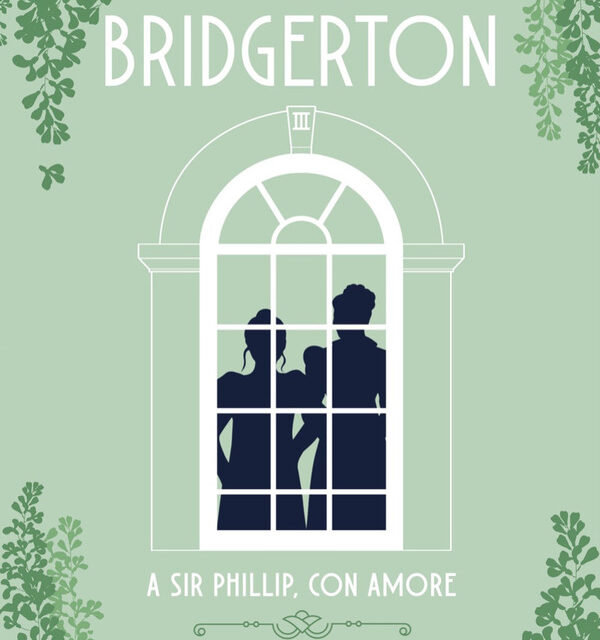 Julia Quinn - A Sir Phillip, con Amore. Amare Un Libertino. Bridgerton Spin Off Volume III